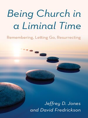 cover image of Being Church in a Liminal Time